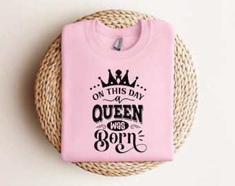 On This Day A Queen Was Born Birthday Shirt Gift T Shirt Design PNG PDF JPEG Svg Instant Digital Download Cricut Silhouette File