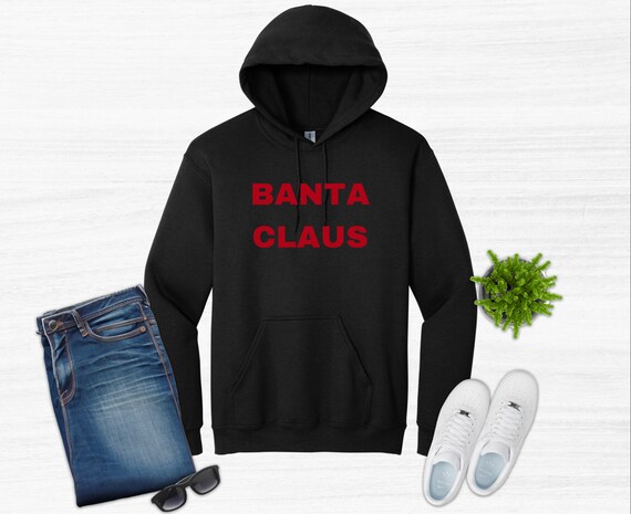 Christmas jumper banta Claus hoodie Christmas gift womans hoodie