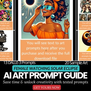 Puede incluir: Una guía de ilustración digital para crear arte de IA con una mujer que lleva gafas de sol y mira hacia arriba a un eclipse solar. El texto de la imagen dice "Female Watching Solar Eclipse AI Art Prompt Guide Save time & unlock creativity with tested prompts Get Yours Now".