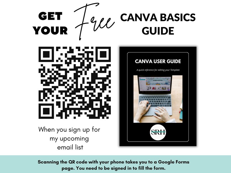 以下が含まれることがあります： 「Get Your Free Canva Basics Guide」というテキストが書かれた白黒のQRコード。QRコードの下には「When you sign up for my upcoming email list」というテキストがあります。白地に黒文字で「Canva User Guide」と「A quick reference for editing your Template」と書かれた黒い長方形。木製のテーブルの上に、Canvaのデザインが表示された画面を持つラップトップが置かれています。手がキーボードを打っています。「Scanning the QR code with your phone takes you to a Google Forms page. You need to be signed in to fill the form.」というテキストが画像の下にあります。