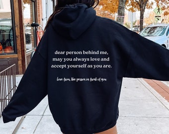 Mental Health Hoodie: Dear Person Behind Me, Self-Care Sweatshirt