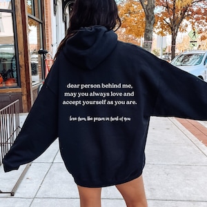 Liebe Person hinter mir Hoodie Mental Gesundheit Unterstützung Sweatshirt Selbstfürsorge Ermächtigung Wellness Komfort Kleidung Suizidbewusstsein Tshirt