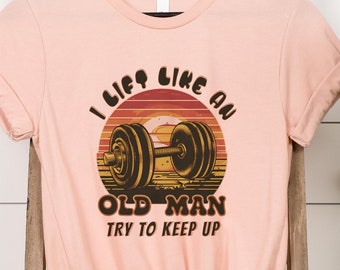 Old Man Weightlifting Graphic T-Shirt, Vintage Sunset Barbell Design, Funny Gym Workout Tee, Gift for Grandpa