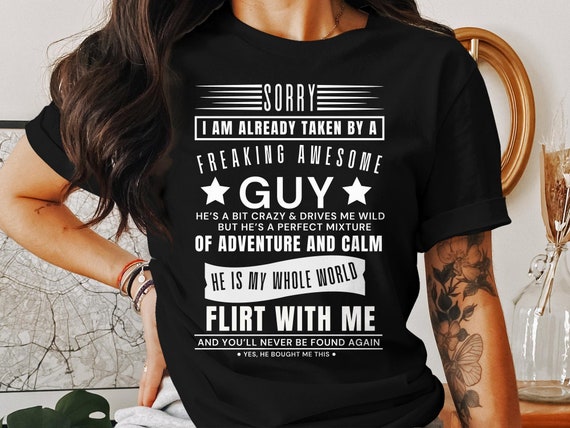 Sorry Taken By Guy T-Shirt, Funny Relationship Gift