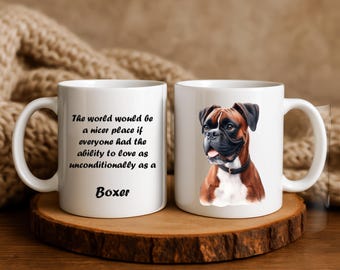 Boxer Dog Mug – “They Love Unconditionally” – Boxer Lover Gift, Dog Mom Gift, Boxer Owner Present, Cute Dog Quote Coffee Cup
