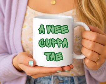 A Wee Cuppa Tae Mug – Belfast Slang Mug, Northern Ireland Gift, Irish Saying Cup, Tea Lover Coffee Mug