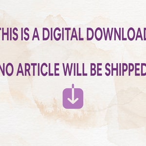 May include: Purple text on a white background with a watercolour effect. The text reads "This is a digital download. No article will be shipped." A purple downward arrow icon is below the text.
