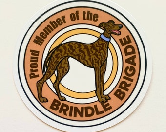 Brindle Brigade Vinyl Sticker - Greyhound Whippet Galgo Lurcher