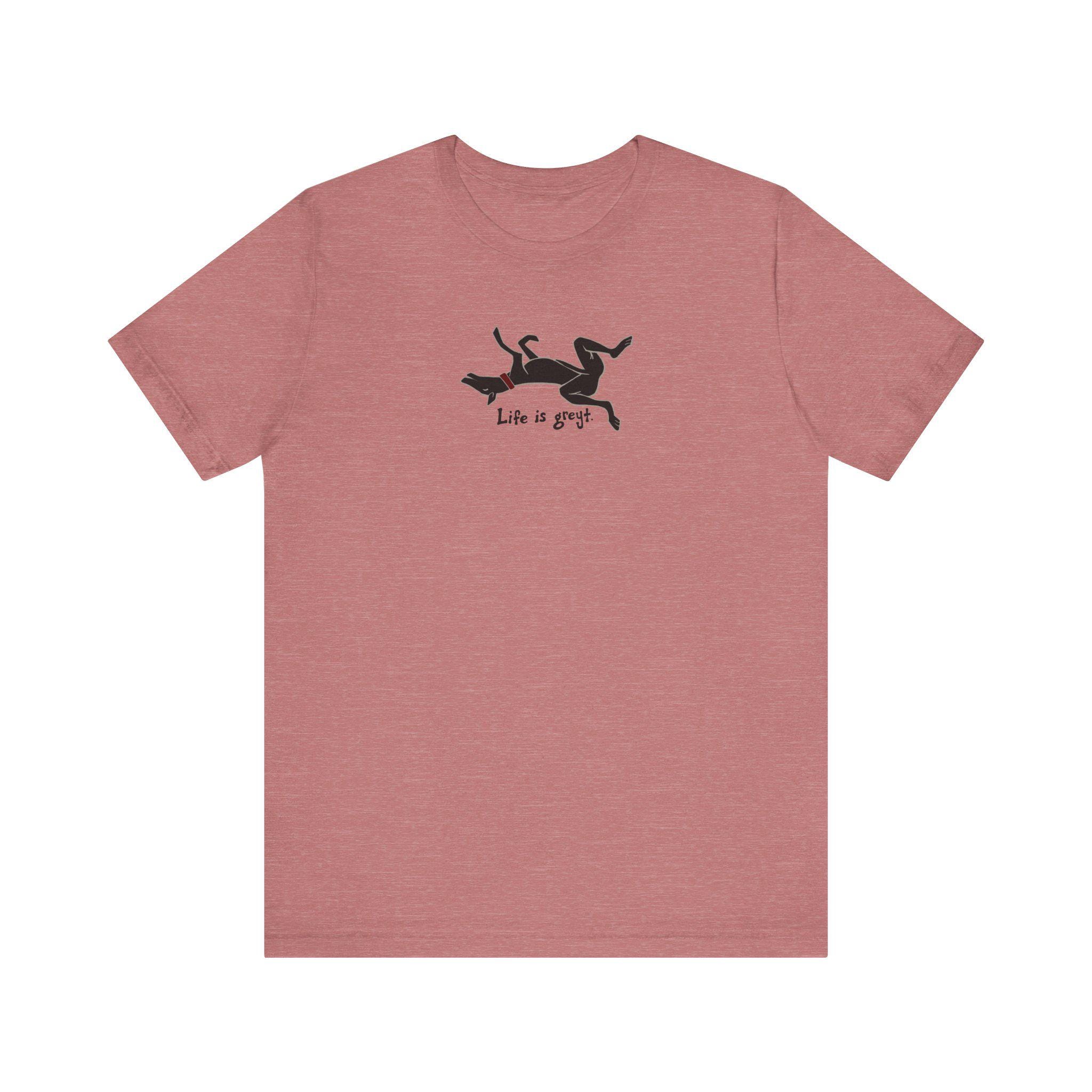 Life is Greyt Black Greyhound - Unisex Crewneck Tee
