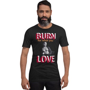 Unisex T-Shirt, Fitness, Leisure, Boxing, Love, Burning with Love, for Love, Boxing Training, Sport, Fighting, Gym Shirt