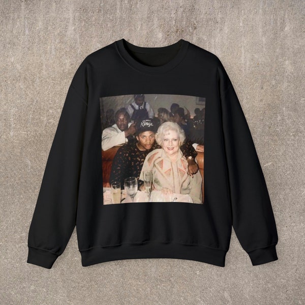 Eazy-E with Betty White Sweatshirt | 90's Hip Hop Crewneck Sweatshirt | Unisex | Adult Size | Rapper Sweatshirt