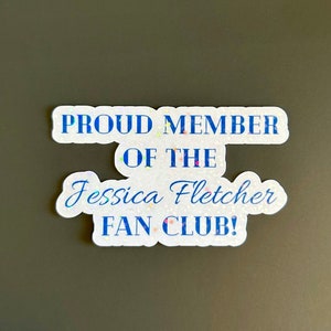Jessica Fletcher Fan Club Decal Holographic Vinyl Sticker