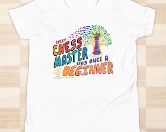 Every Chess Master Was Once A Beginner Tee: Inspirational Kids Shirt