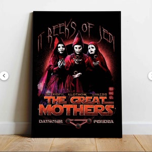 Puede incluir: Una impresión artística enmarcada que presenta tres figuras con túnicas rojas y sombreros puntiagudos, con pintura facial blanca. El texto "IT SEEKS OF JEDI" está en la parte superior, y "THE GREAT MOTHERS" en letras naranjas grandes. Nombres y símbolos en la parte inferior.