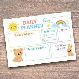 May include: A colorful daily planner with a cheerful sun, rainbow, and cartoon animals. The planner includes sections for the date, schedule, to-do list, notes, acts of kindness, and new things learned. The words "DAILY PLANNER" are at the top.