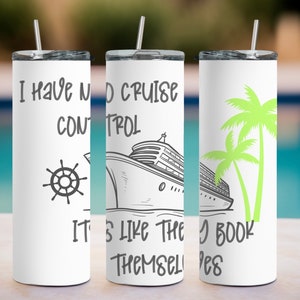 I Have No Cruise Control, Personalized Cruise Tumbler, Custom Friend Cruise Matching, Family Cruise Trip Tumbler, Cruise, Funny Cruise Cup