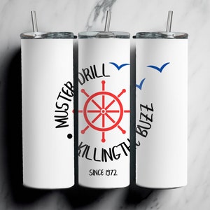 Muster Drill Killing The Buzz, Cruise Fun,Personalized Cruise Tumbler, Custom Friend Cruise Matching, Family Cruise Trip Tumbler, Cruise
