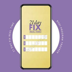 May include: A gold smartphone screen displaying a 21 Day Fix Real Time program tracker. The tracker has three sections labeled "Week 1", "Week 2", and "Week 3". The text "SAMPLE" is written diagonally across the screen.