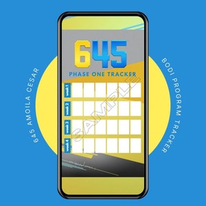 May include: A yellow and grey phone screen with the text "645 PHASE ONE TRACKER" and a grid of squares labelled "week 1", "week 2", "week 3", and "week 4".