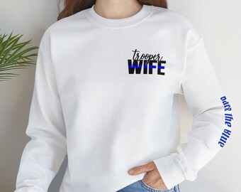 Trooper wife sweatshirt, police sweatshirt, back the blue shirt, police shirt, police mom, police wife, police gifts