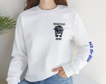 Proud Police Mom Sweatshirt