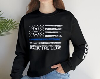 Back the Blue Sweatshirt, police sweatshirt, back the blue shirt, police shirt, police mom, police wife, police gifts