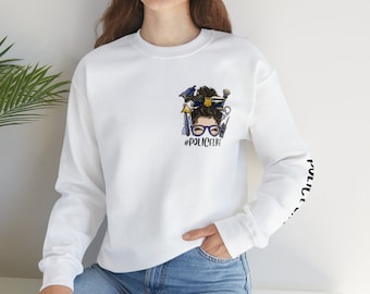 Police Life Sweatshirt, police sweatshirt, back the blue shirt, police shirt, police mom, police wife, police gifts
