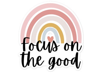 Focus on the Good Sticker - 3 Sizes