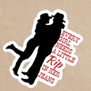 May include: Silhouette of a couple dancing, with the text "Every girl needs a little rip in her jeans" in red.
