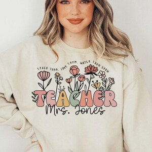 Wildflower Teacher Name Sweatshirt , Custom Teacher Crewneck, Personalized Teacher T Shirt, Gift for Teacher,  Groovy Teacher Shirt, cute