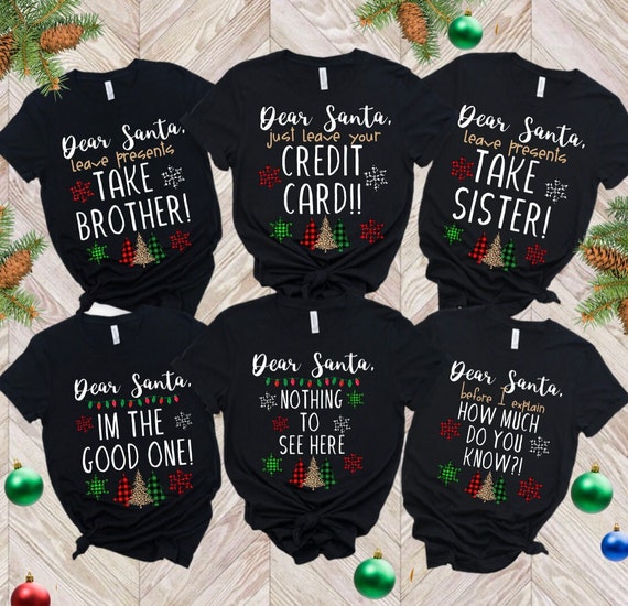 Funny Dear Santa Leave Presents Take Brother T-Shirt Funny Dear Santa Leave Presents Take Brother T-Shirt