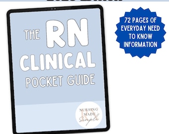 2025 EDITION Nursing Clinical Pocket Guide/Nursing School Pocket Guide/RN Clinical Pocket Guide/Clinical Reference Guide