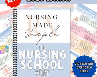 2025 EDITION of The Nursing School Guide/Nursing School Reference Guide/Nursing School Bundle/Nursing School Study Guide