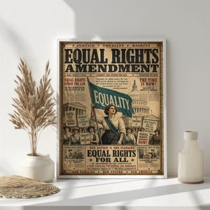 Könnte beinhalten: Ein Poster im Vintage-Stil mit dem Titel Equal Rights Amendment, das eine zentrale Illustration einer Person mit einer blauen Flagge und dem Wort Equality zeigt. Das Poster enthält verschiedene Textblöcke, historische Bilder und Slogans.