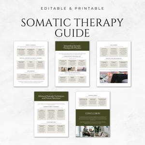May include: A printable guide to somatic therapy, with chapters on somatic coherence, integrating somatic therapy into practice, advanced somatic techniques and future directions, and a conclusion. The guide features a green and white color scheme.