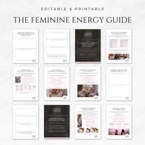 May include: A collection of printable guides titled "The Feminine Energy Guide." The guides feature various topics, including cultivating feminine energy in love and romance, and journaling prompts. The pages are white with pink and black accents.