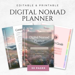 May include: A digital nomad planner with a floral landscape cover, spiral-bound, and the text "Digital Nomad Planner." The planner includes sections for vision, travel, and goals. The image also displays the text "Editable & Printable" and "50 Pages."