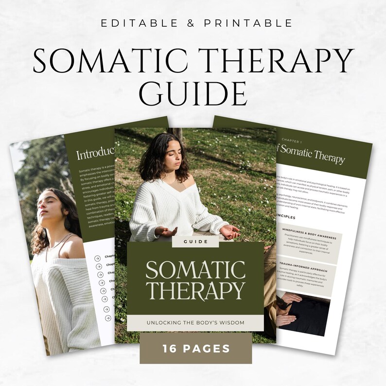 May include: A green and white guide to somatic therapy with the title "Somatic Therapy: Unlocking the Body's Wisdom" and the number "16 Pages" printed on the cover. The guide features a woman meditating in a green forest setting.