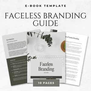 May include: An ebook template titled "Faceless Branding Guide" with the text "10 Pages." The design features a minimalist aesthetic with a white background, a keyboard, and a sprig of greenery. The guide's cover is visible.