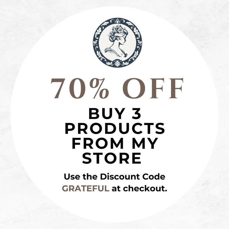 May include: A white circle with a blue and white floral design in the center. The text "70% OFF" is in brown text above the text "BUY 3 PRODUCTS FROM MY STORE". The text "Use the Discount Code GRATEFUL at checkout." is in smaller black text below the store text.