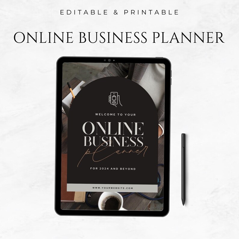 May include: A digital tablet displaying a black and white graphic for an online business planner. The graphic features the text "Welcome to your Online Business Planner for 2024 and Beyond" and a website address.