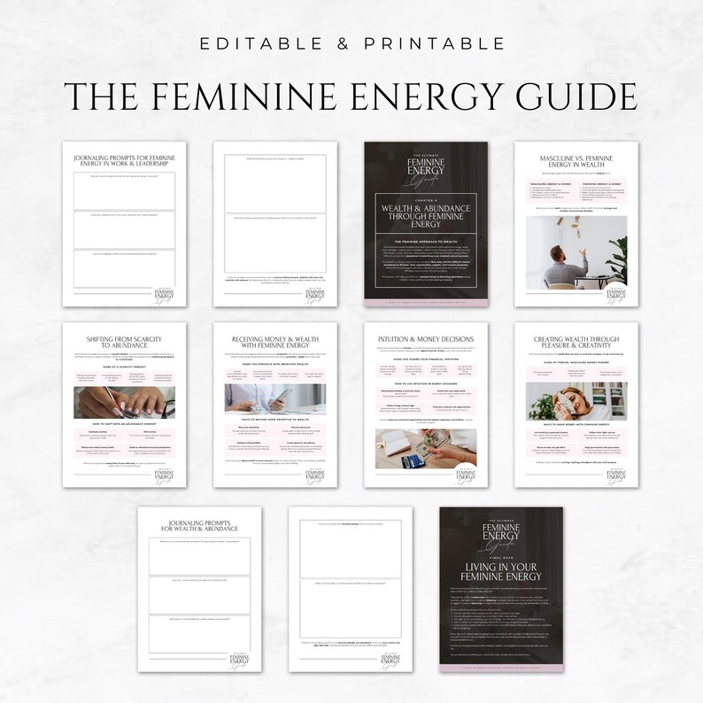 May include: A collection of printable guides titled "The Feminine Energy Guide." The pages feature headings like "Wealth & Abundance Through Feminine Energy" and "Living in Your Feminine Energy." The design includes pink accents and text.