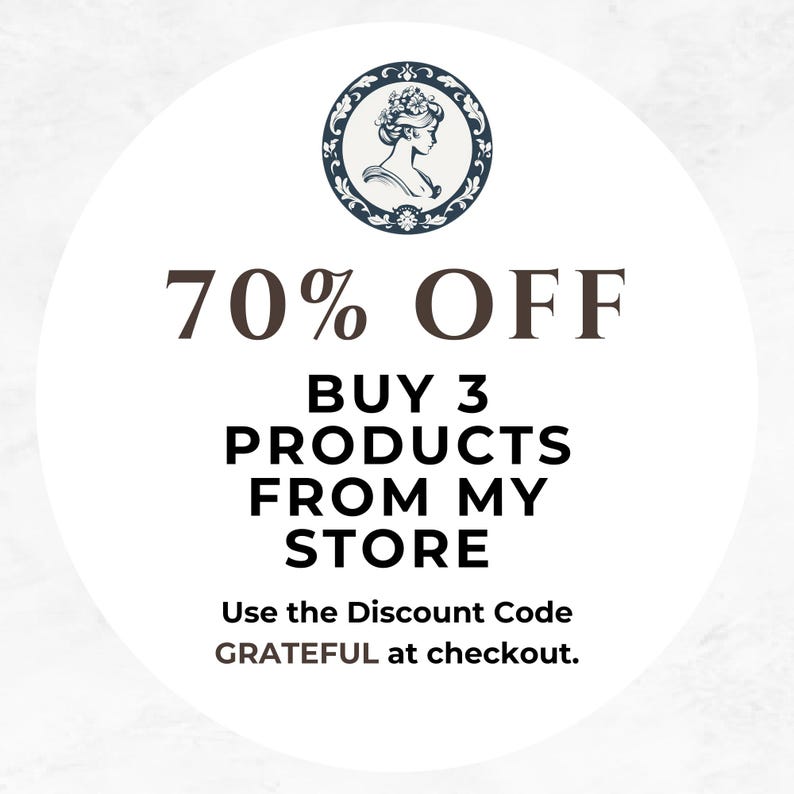 May include: A white circle with a blue and white illustration of a woman with a floral crown. The text "70% OFF BUY 3 PRODUCTS FROM MY STORE Use the Discount Code GRATEFUL at checkout." is written in brown text.