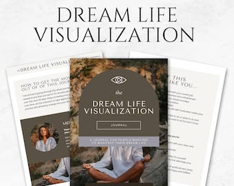 The Dream Life Visualization Journal Template Printable Manifestation Journal Law of Attraction Planner Manifesting Vision Board Journal