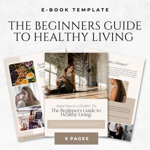 Pode incluir: Modelo de e-book intitulado "O Guia para Iniciantes para uma Vida Saudável". A capa apresenta imagens de alimentos saudáveis, uma mulher fazendo ioga e outras atividades de bem-estar. O guia é para quem está começando sua jornada de saúde e bem-estar.