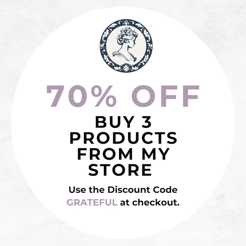 May include: A white circular graphic with text that reads "70% OFF BUY 3 PRODUCTS FROM MY STORE". The image also includes the text "Use the Discount Code GRATEFUL at checkout." A small circular emblem of a woman's profile is at the top.