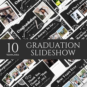 May include: A graduation slideshow template with a black background and white text. The slideshow includes photos, text, and the words "Congratulations Jasmine! Class of Year 2025" and "10 GRADUATION SLIDESHOW TEMPLATES."
