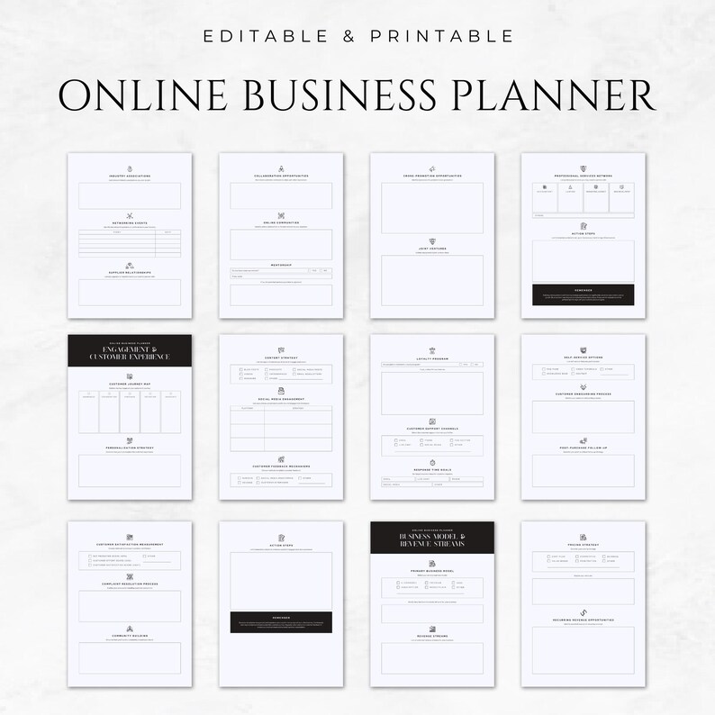 May include: A black and white printable online business planner with sections for engagement and customer experience, marketing strategies, business model and revenue streams, and more.