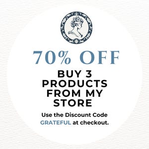 May include: A white circle with a blue border and a blue and white illustration of a woman's head with flowers in her hair. The text "70% OFF" is in large blue letters. The text "BUY 3 PRODUCTS FROM MY STORE" is in black letters. The text "Use the Discount Code GRATEFUL at checkout." is in smaller black letters.