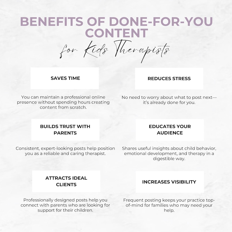 May include: Infographic detailing the benefits of done-for-you content for kids therapists. Benefits include saving time, reducing stress, building trust with parents, educating the audience, attracting ideal clients, and increasing visibility. The text is in a purple and white color scheme.